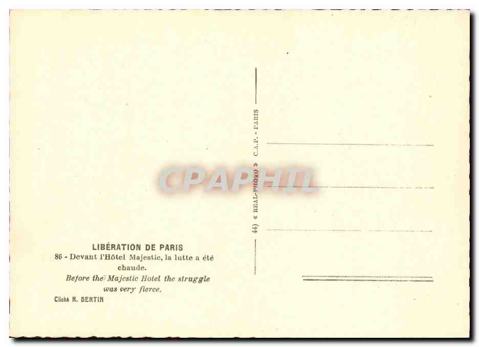 CPM Militaria 2eme guerre mondiale Liberation de Paris Devant l'Hotel Majestic La lutte a ete chaude Paris  — Rückseite