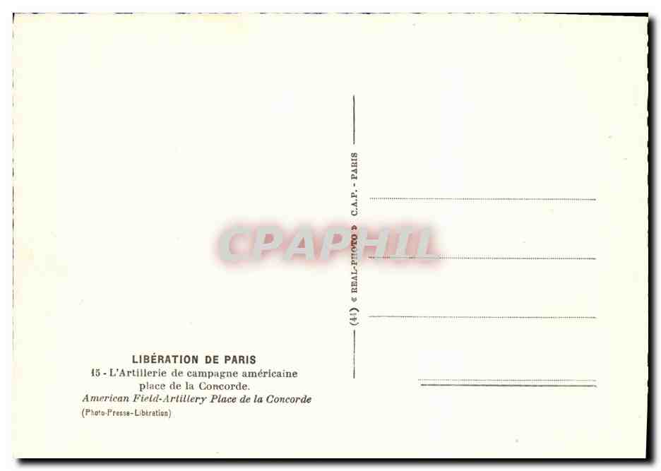 CPM Militaria 2eme guerre mondiale Liberation de Paris L'artillerie de campagne americaine place de la Concorde Paris  — Rückseite