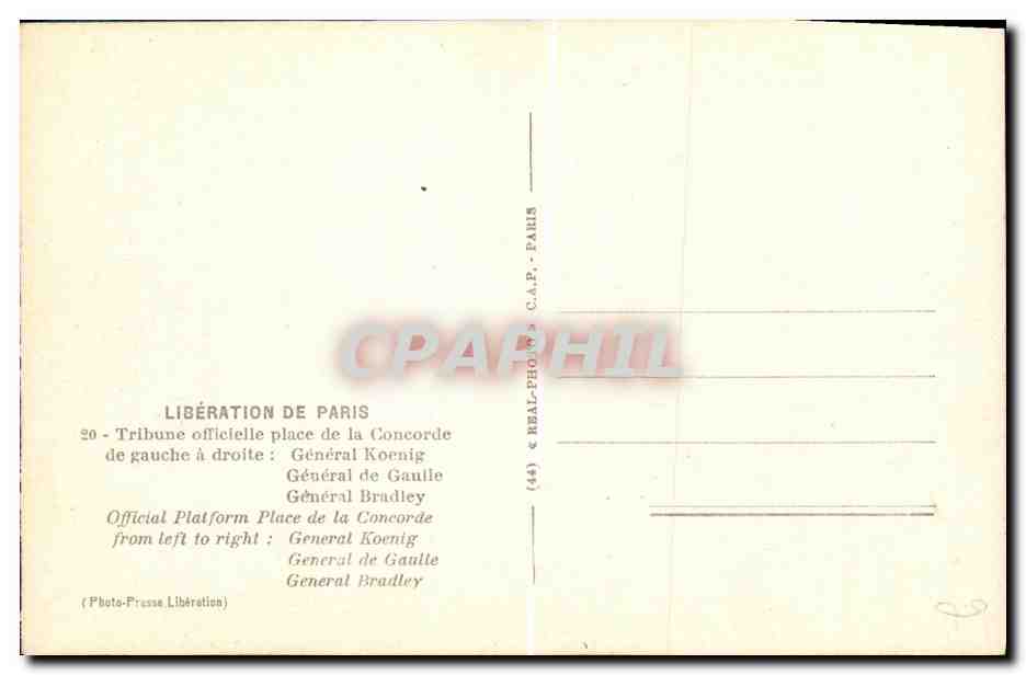CPM Militaria 2eme guerre mondiale Liberation de Paris Tribune officielle place de la concorde General Koenig De Gaulle — Rückseite