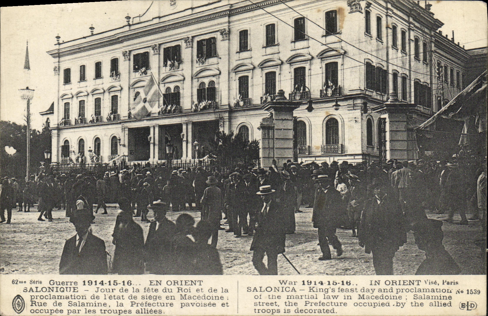 Thessaloniki — Tag des Königsgedenkfestes und der Ausnahmezustandsverkündung in Mazedonien — Straße Salamine, das Präfekturgebäude mit dekorativen Elementen und von alliierten Truppen besetzt — Verlag Visé, Paris, Nr. 1539