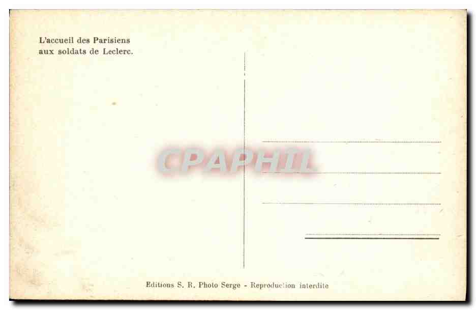 CPA Militaria L'accueil des parisiens aux soldats de Leclerc — Rückseite
