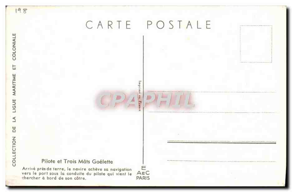 Pilote et Trois Mâts Goélette — Arrivé près de terre, le navire achève sa navigation vers le port sous la conduite du pilote qui vient le chercher à bord de son côtre. — Imprimée en France, E.A.E.C. PARIS — Achterkant