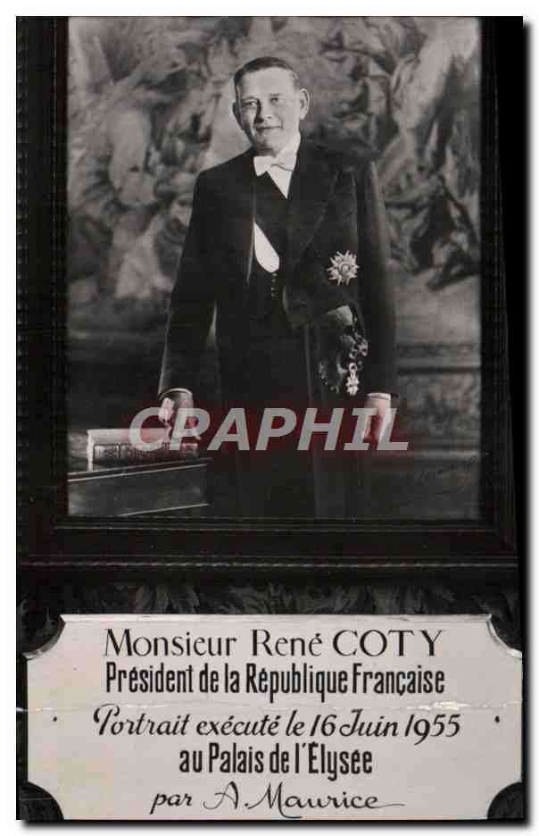 CPA Monsieur Rene Coty President de la Republique Francaise 