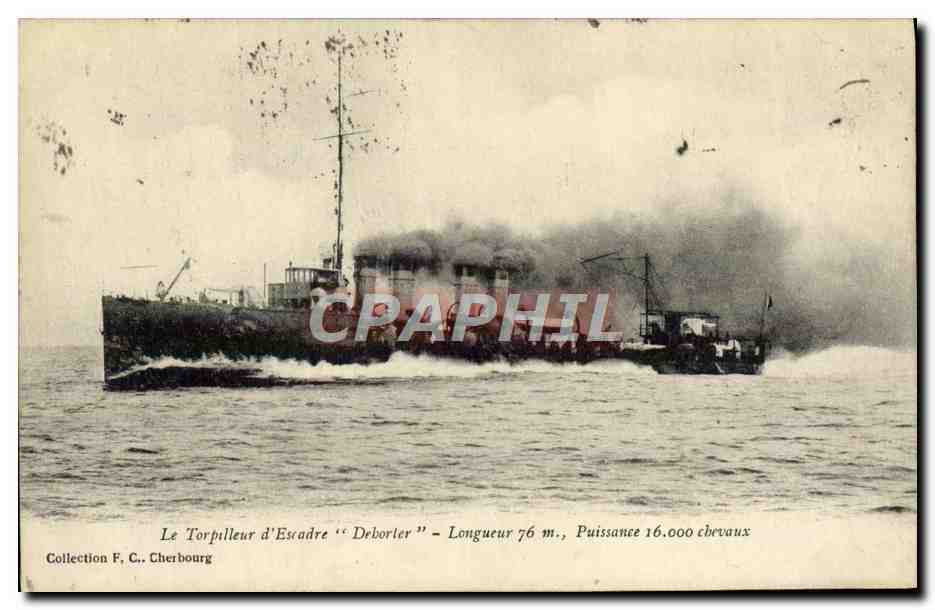 Le Torpilleur d'Escadre 'Deborter' — Longueur 76 m., Puissance 16.000 chevaux — Collection F. C., Cherbourg