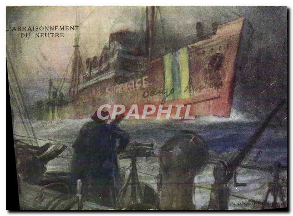 CPA Bateau Arraisonnement Du Neutre Cargo
