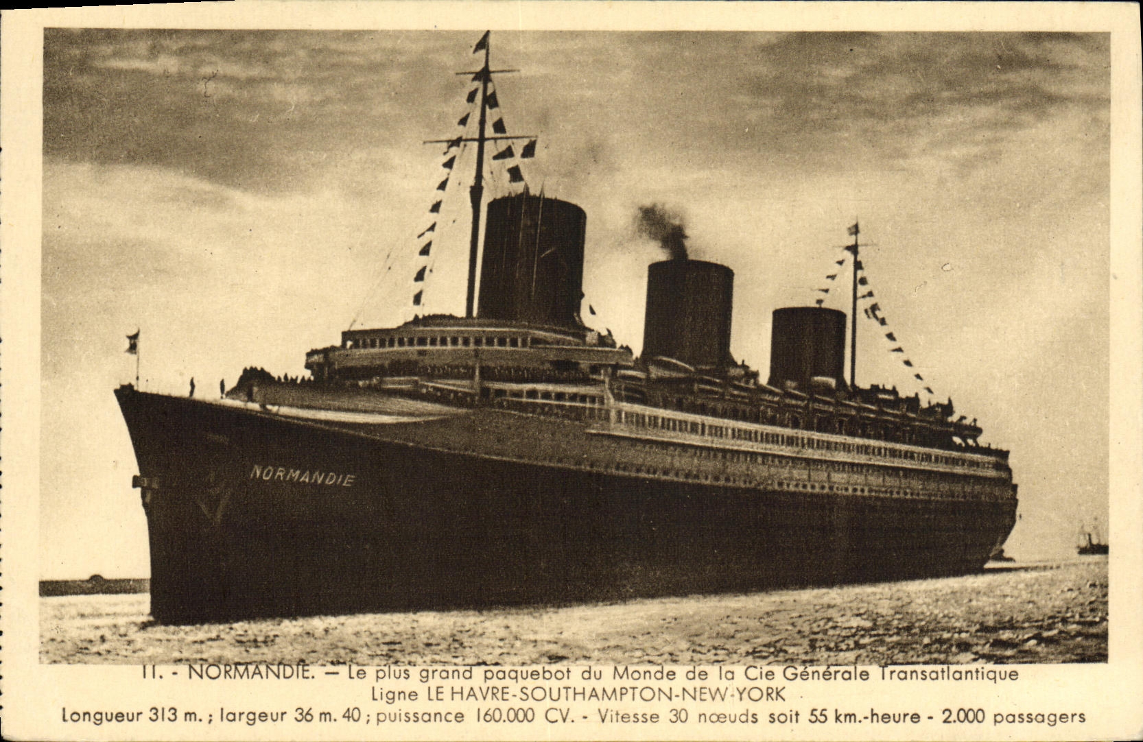 Normandie — Le plus grand paquebot du Monde de la Cie Générale Transatlantique — Ligne Le Havre-Southampton-New-York