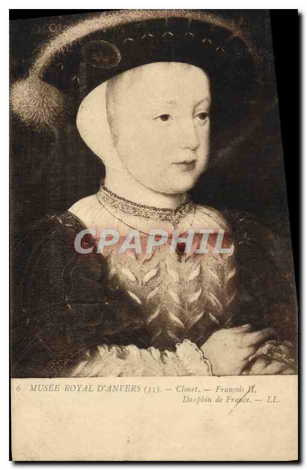 CPA Musee Royal D'Anvers Clouet Francois II Dauphin de France 