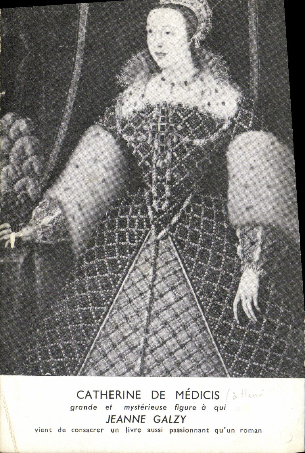 CPA Catherine De Medicis Grande et Mysterieuse Jeanne Galzy