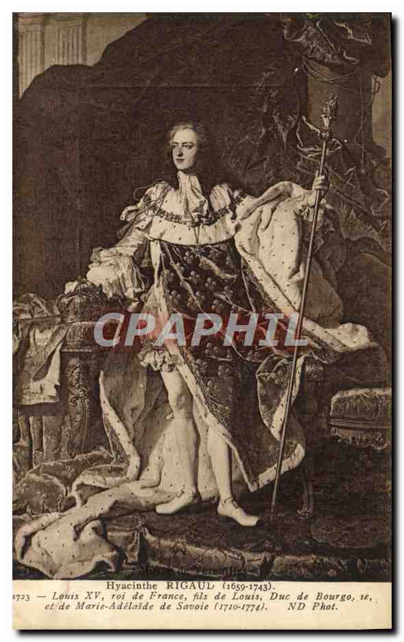 CPA Hyacinthe Rigaud Louis XV roi de France 