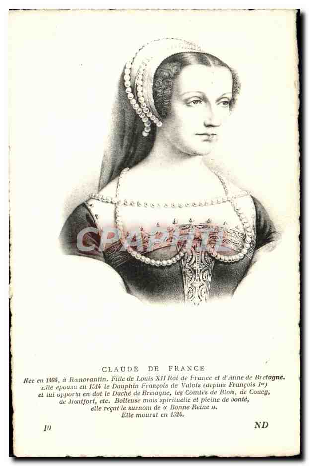 CPA Claude de France Romorantin Fille de Louis XII