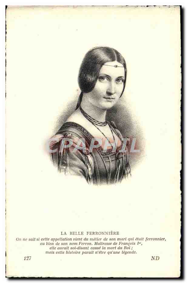 CPA La belle ferronniere Maitresse de Francois 1er
