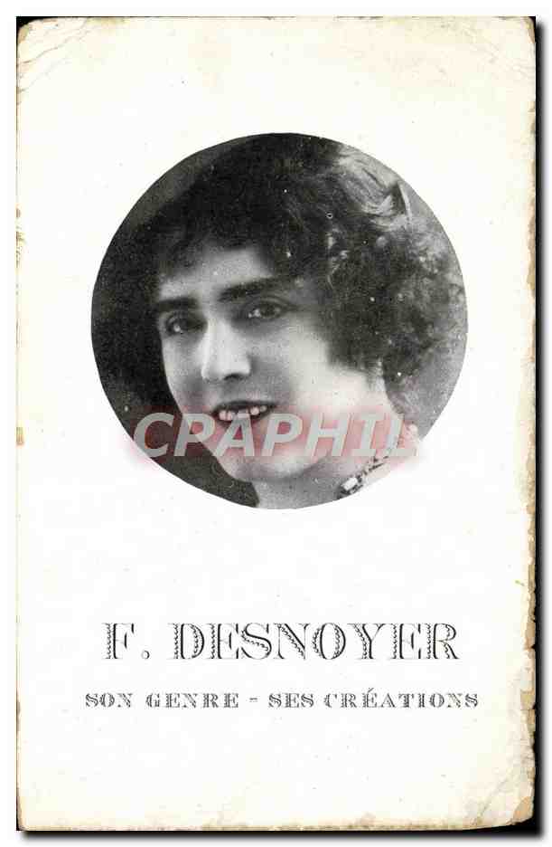 F. Desnoyer — Son genre - Ses créations