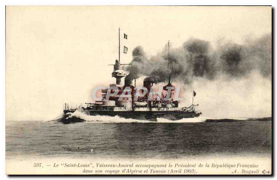 CPA Bateau Guerre Le Saint Louis Vaisseau amiral accompagnant le President de la Republique Algerie Tunisie