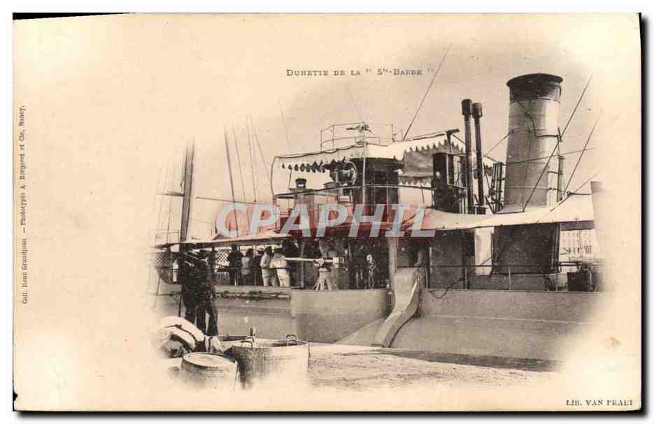 Dunette de la St-Barbe — Navire à vapeur à quai — Éditeur : Coll. Bont Granjouan, Photographe A. Bampert et Cie, Nancy