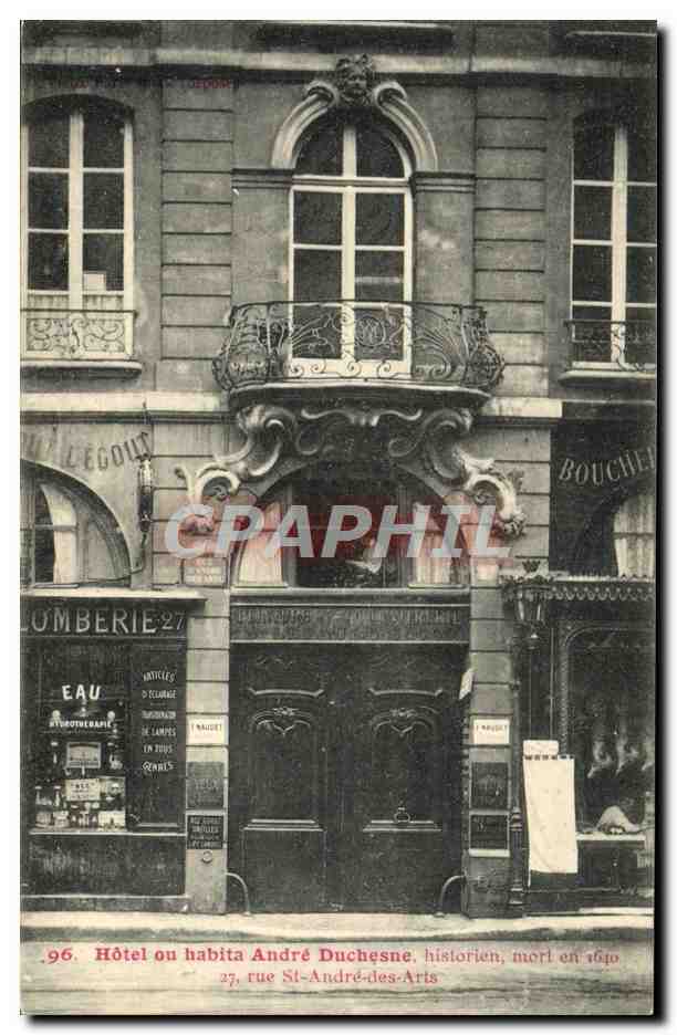 CPA Paris Hotel ou habita Andre Duchesne historien mort en 1640 Rue St Andre des Arts