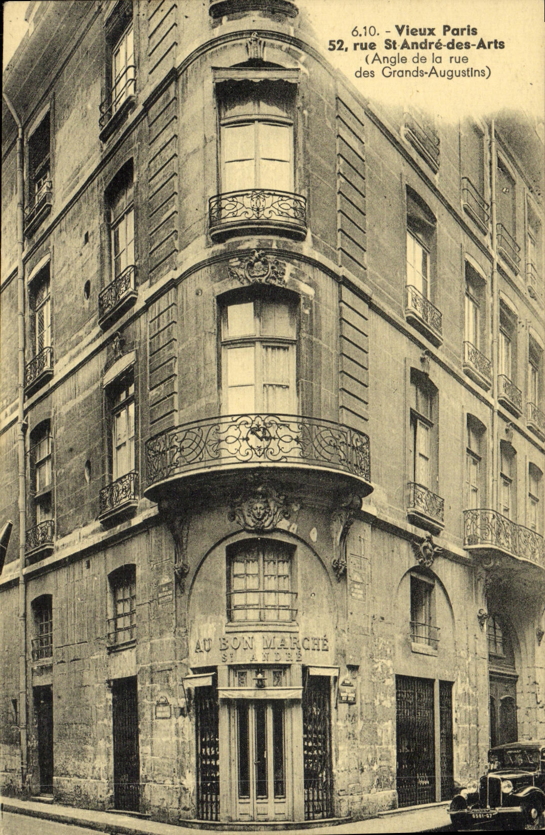 CPA Paris Rue Saint Andre des ARts Angle de la rue des Grands Augustins Au Bon Marche 