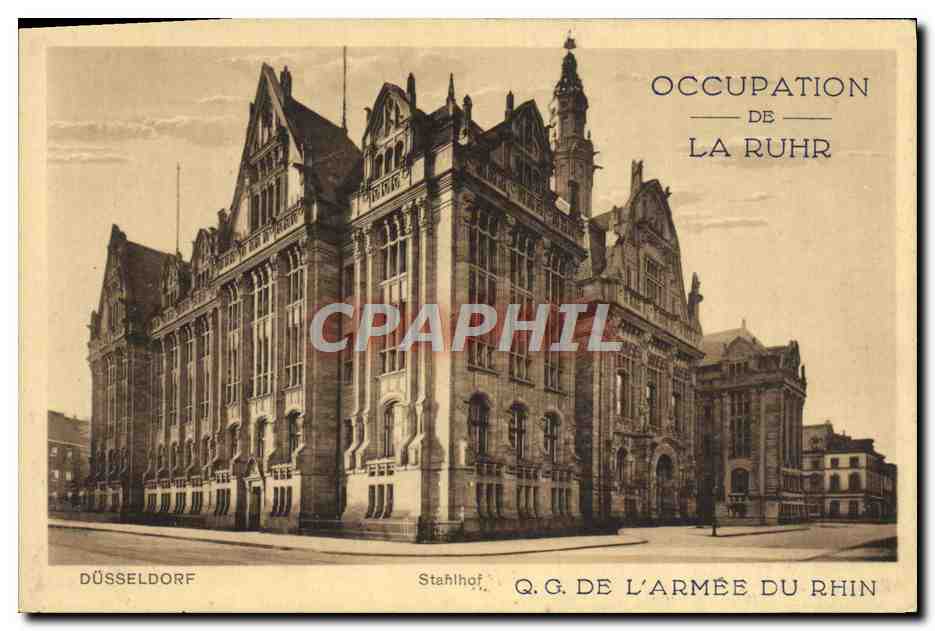 Düsseldorf — Stahlfhof — Q.G. de l'Armée du Rhin — Occupation de la Ruhr