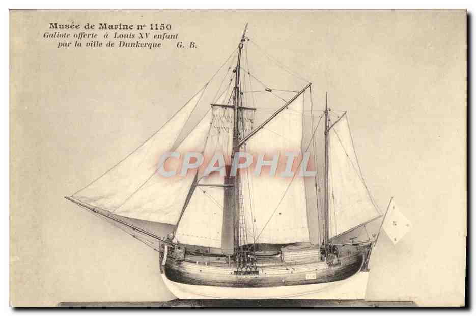 CPA Musee de marine Galiote offerte a Louis XV enfant par la ville de Dunkerque