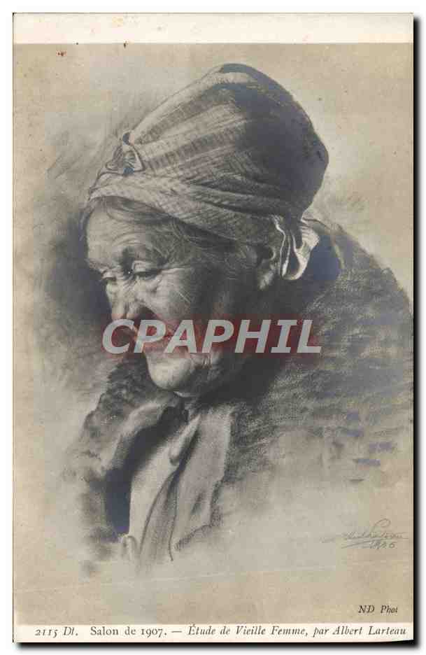 CPA Salon 1907 Etude de vieille femme Albert Larteau