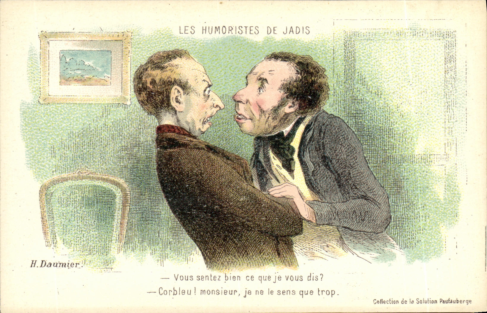 Les Humoristes de Jadis — Caricature de Daumier — Collection de la Solution Paufauberge