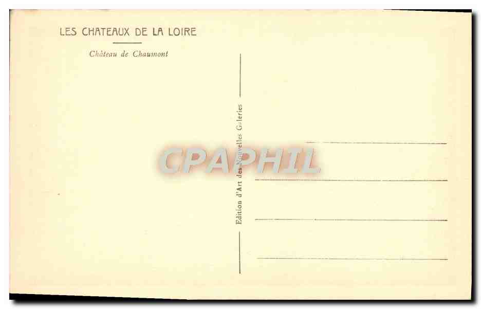 CPA Les Chateaux De La Loire Chateau De Chaumont — Rückseite