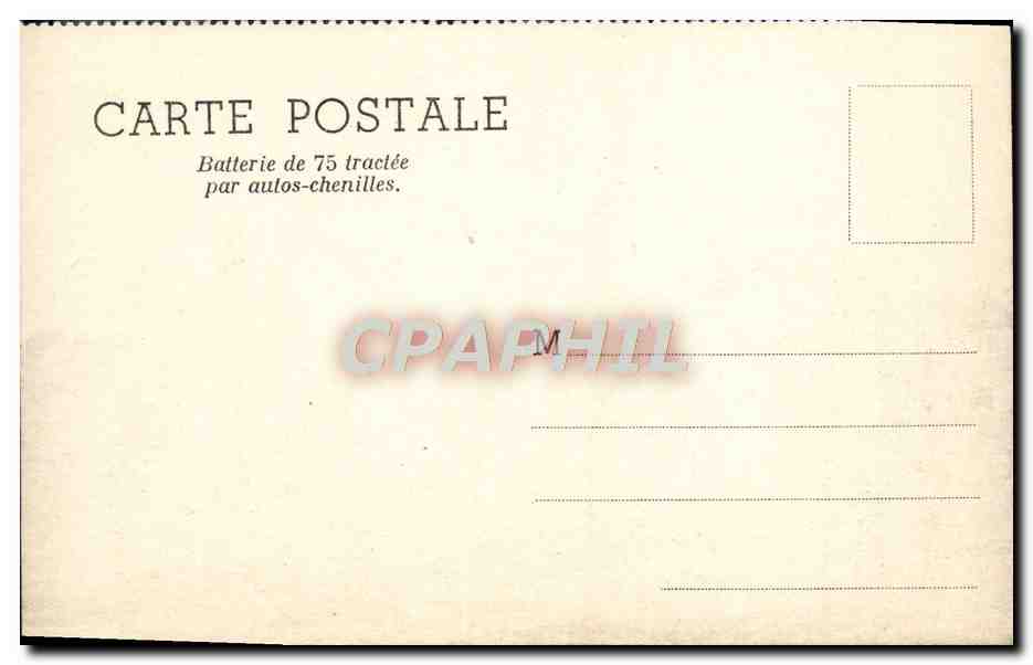 CPM Militaria Batterie de 75 tractee par autos chenilles  — Rückseite