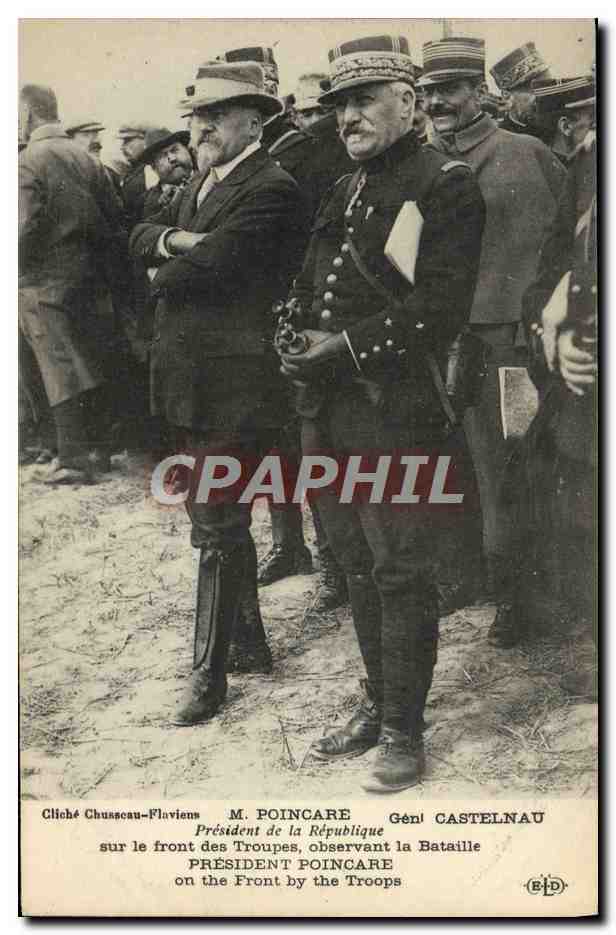 Président Poincaré et Général Castelnau — sur le front des troupes — Cliché Chusseau-Flaviens