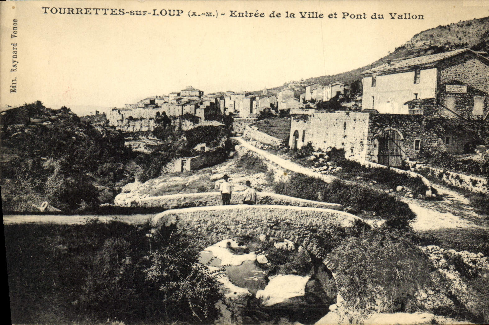 TOURRETTES-sur-LOUP — Entrée de la Ville et Pont du Vallon — Éditeur Raynard Vence