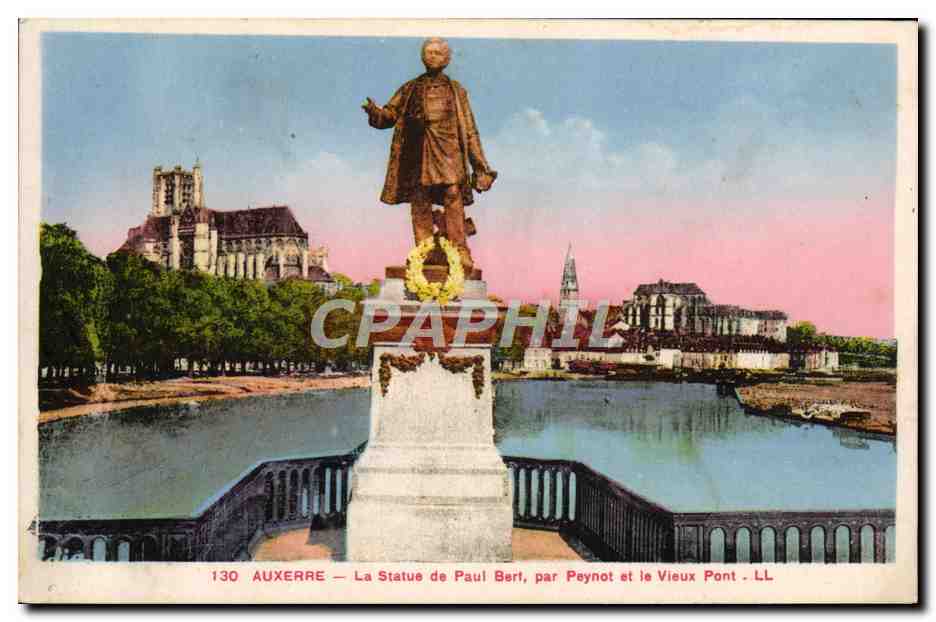 AUXERRE — La Statue de Paul Bert, par Peynot et le Vieux Pont — LL