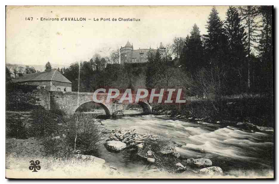 Environs d'AVALLON — Le Pont de Chastellux — Éditeur : n° 147