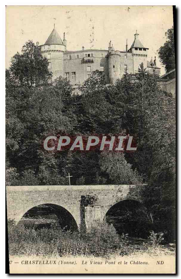 Chastellux (Yonne) — Le Vieux Pont et le Château — CPAPHIL n°7