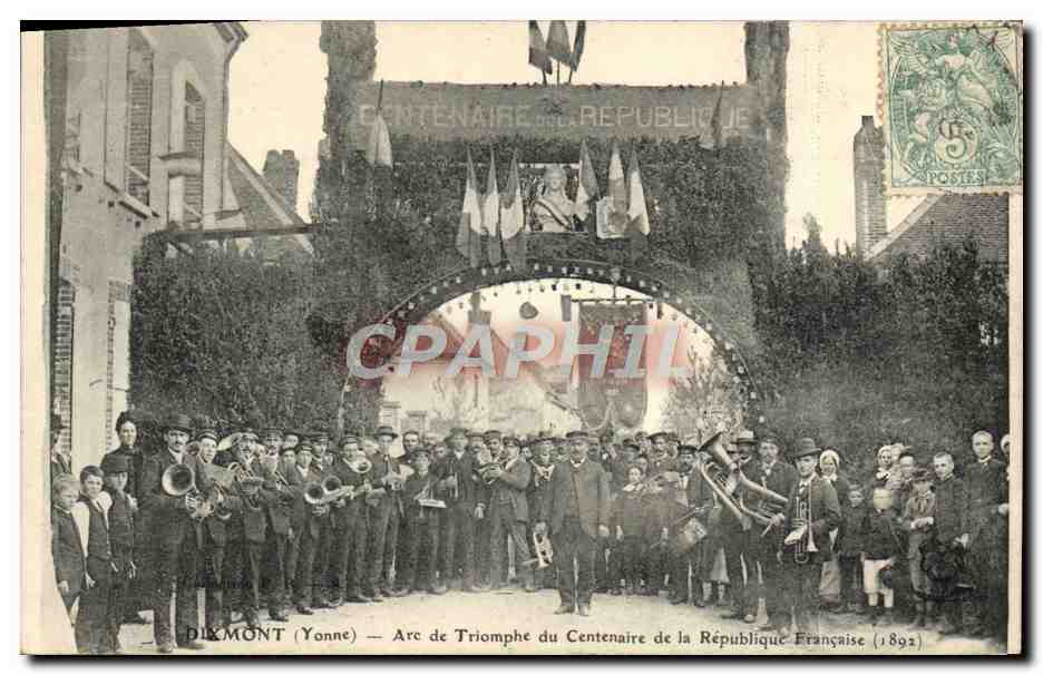 CPA Dixmont Arc De Triomphe Du Centenaire De La Republique Francaise 1892 TOP