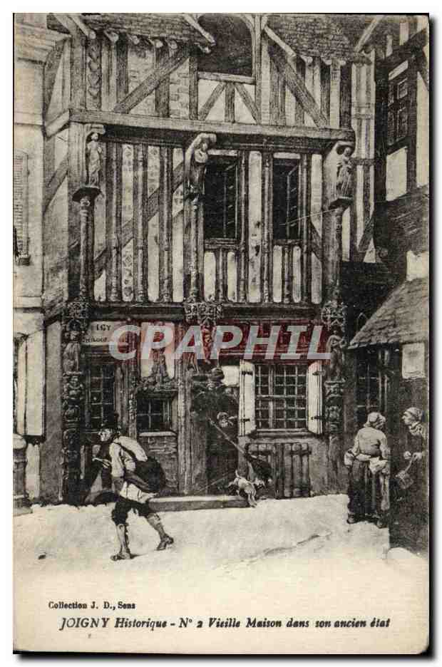 Joigny Historique - N° 2 Vieille Maison dans son ancien état — Collection J. D., Sens