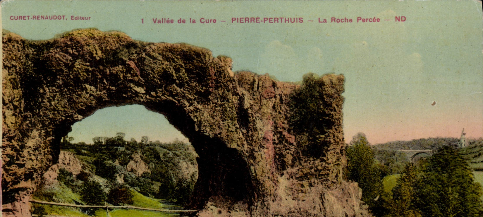 Vallée de la Cure — Pierre-Pérthuis — La Roche Percée — CURET-RENAUDOT, Editeur