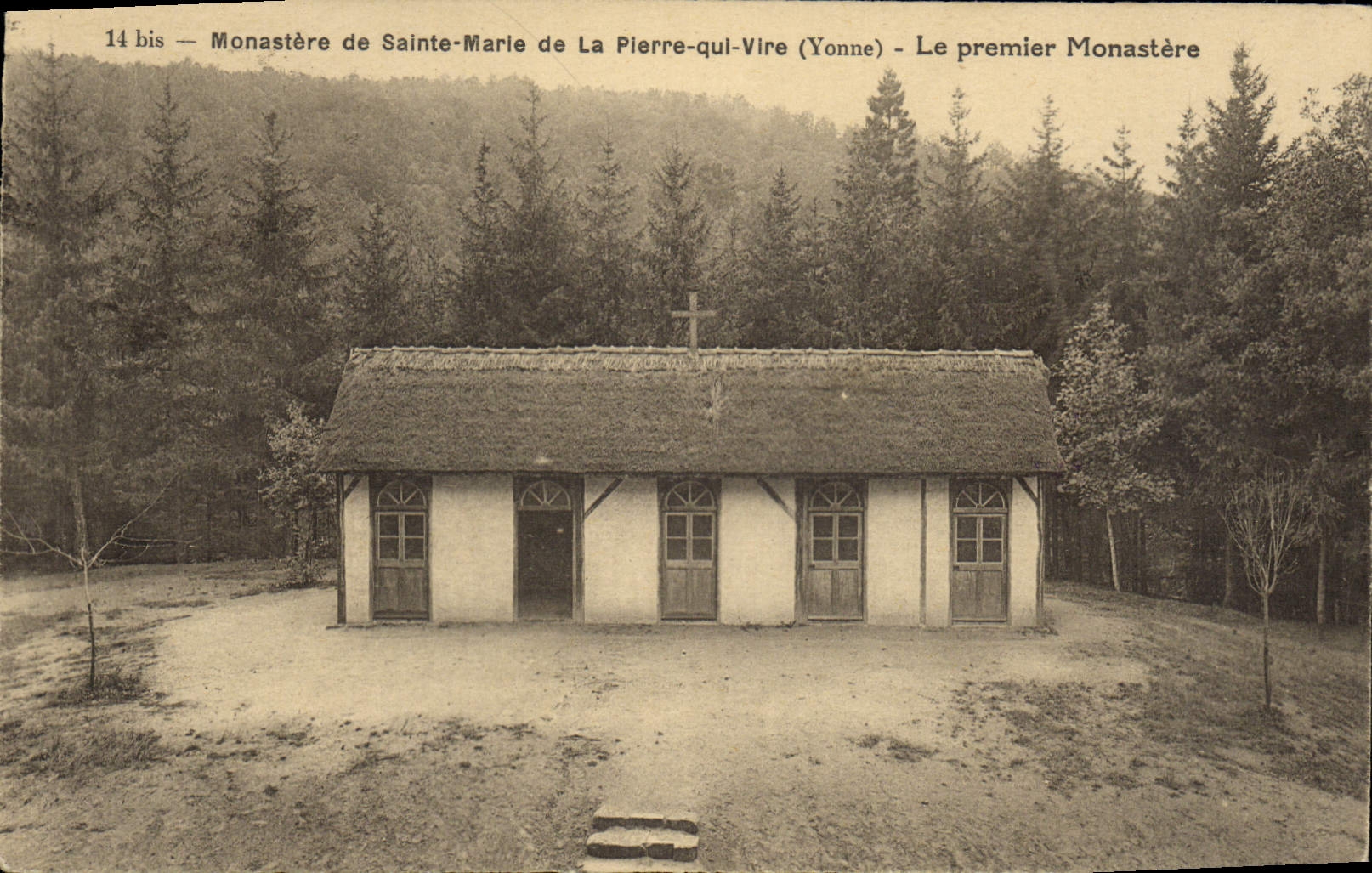 Monastère de Sainte-Marie de La Pierre-qui-Vire (Yonne) — Le premier Monastère — 14 bis