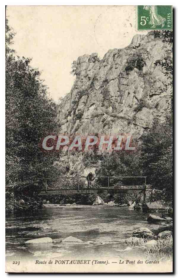 Route de PONTAUBERT (Yonne) — Le Pont des Gardes — CPAPHIL n°223