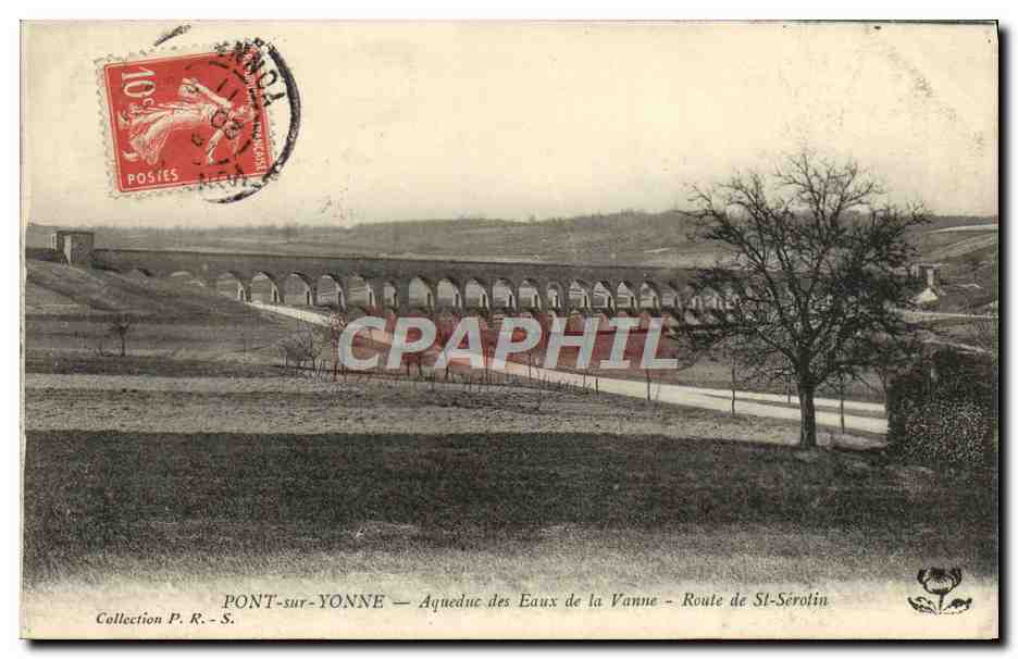CPA Pont sur Yonne L'Aqueduc des Eaux de la Vanne Route de St Serotin 