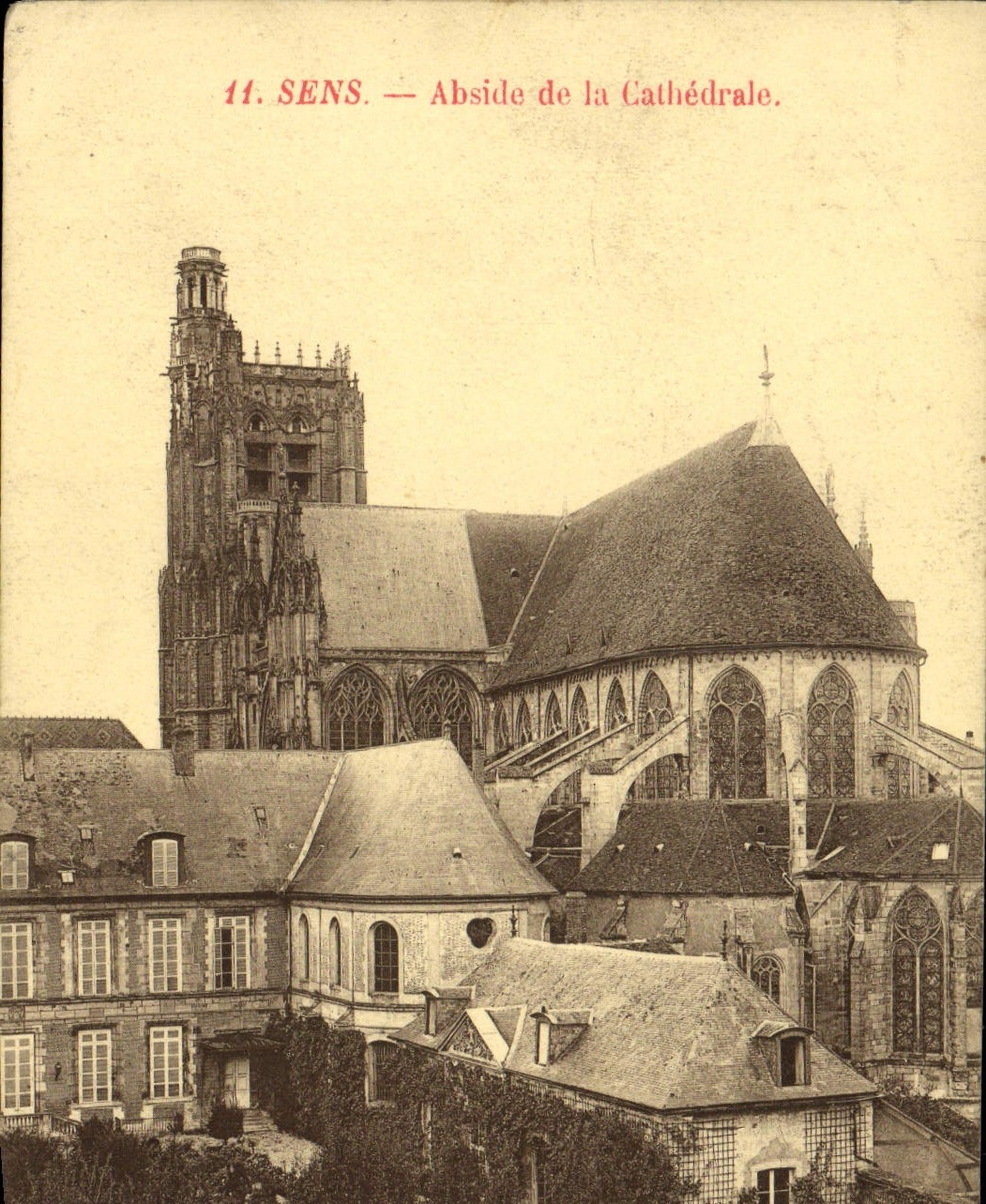 Sens — Abside de la Cathédrale — Éditeur non identifié, n° de série 11
