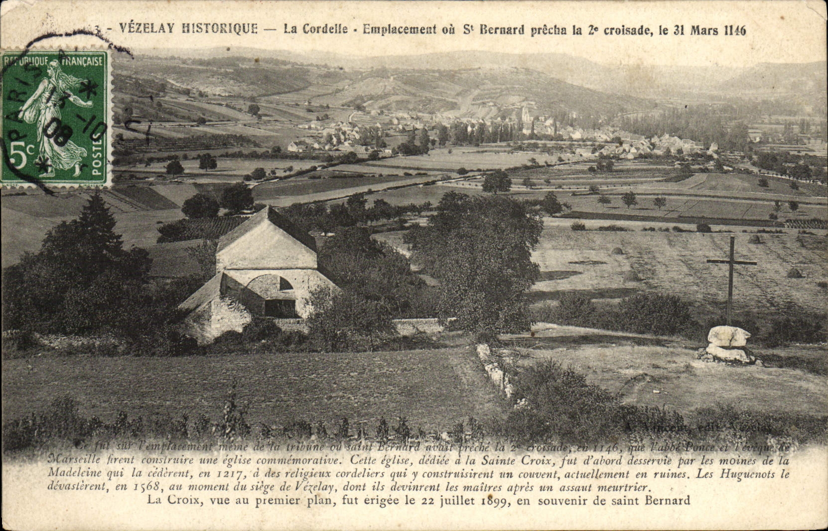 Vézelay Historique — La Cordelle. Emplacement où St Bernard précha la 2e croisade, le 31 Mars 1146
