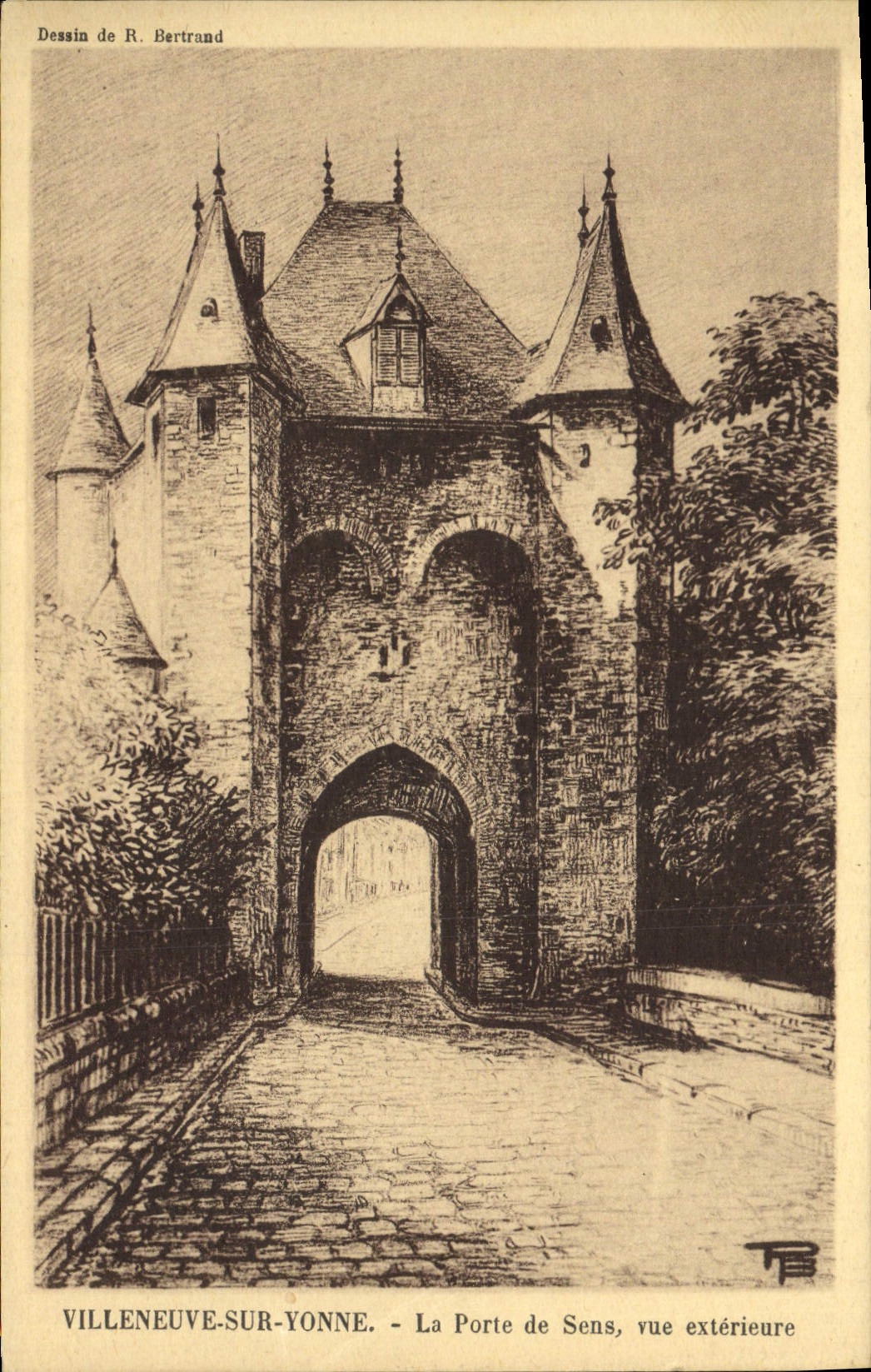 Villeneuve-sur-Yonne — Das Tor von Sens, äußere Ansicht — Zeichnung von R. Bertrand