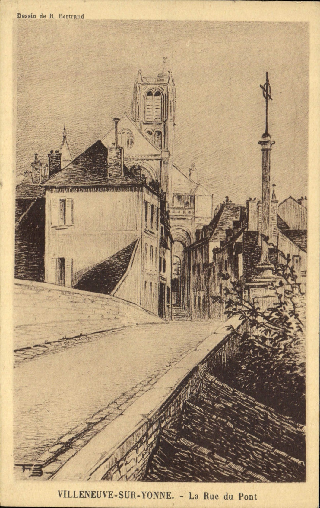 Villeneuve-sur-Yonne — Die Straße des Brückens — Zeichnung von R. Bertrand