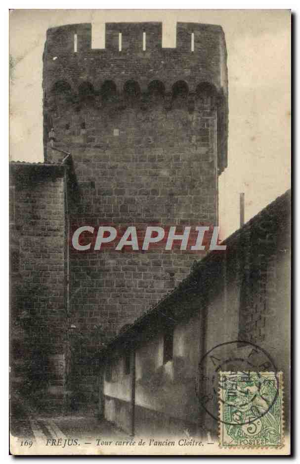 CPA Frejus Tour Carree de I'ancien Cloitre