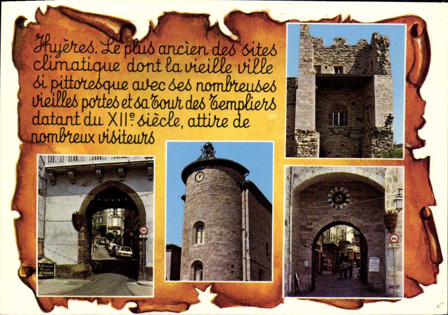 Hyères - Le plus ancien des sites climatique avec ses nombreuses vieilles portes et sa Tour des Templiers datant du XIIe siècle