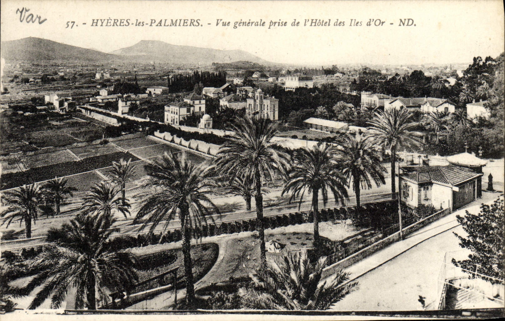 Hyères-les-Palmiers — Vue générale prise de l'Hôtel des Îles d'Or — ND.