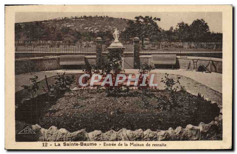 CPA La Sainte Baume Entree de la Maison de retraite