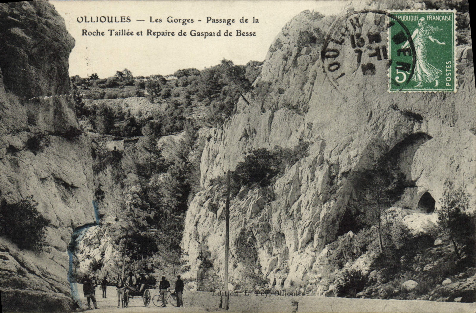 CPA Ollioules Les Gorges passage de la Roche Taillee et Repaire de Gaspard de Besse