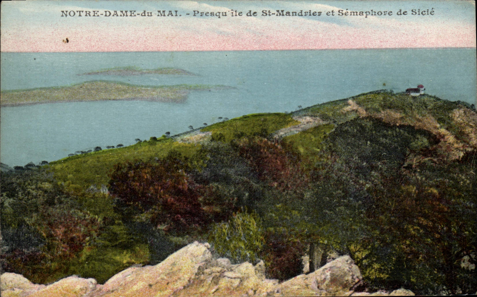 NOTRE-DAME-du-MAI — Presqu'île de St-Mandrier et Sémaphore de Sicié — Édition Artélique