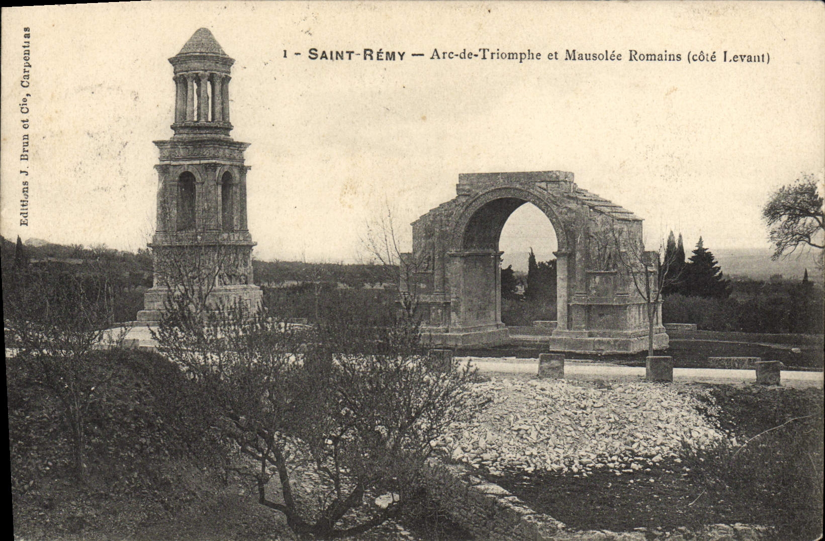 Saint-Rémy — Arc de Triomphe et Mausolée Romains (côté Levant) — Éditions J. Brun & Cie, Carpentras