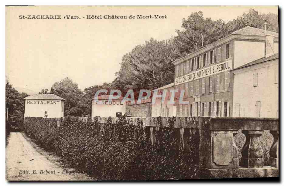 St-ZACHARIE (Var) - Hôtel Château de Mont-Vert - Édit. E. Reboul