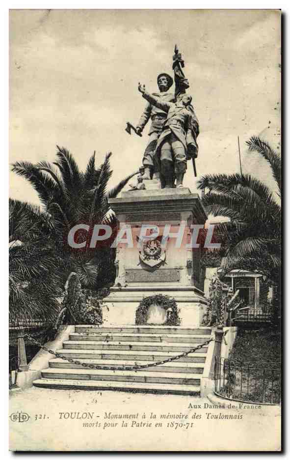 Toulon - Monument to the Memory of Toulonnais Who Died for the Fatherland in 1870-71 — publisher B.D. no. 321